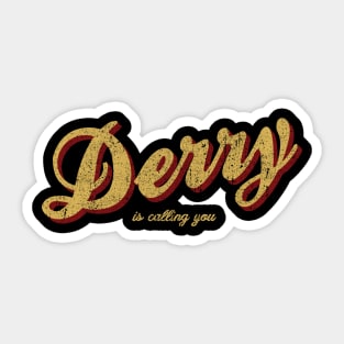 Derry Is Calling You Sticker